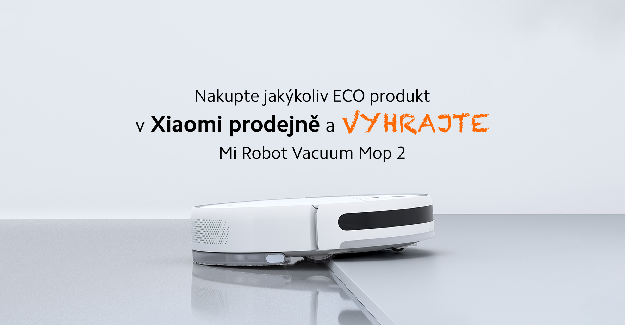 Nakupte jakýkoliv ECO produkt a vyhrajte Mi Robot Vacuum Mop 2